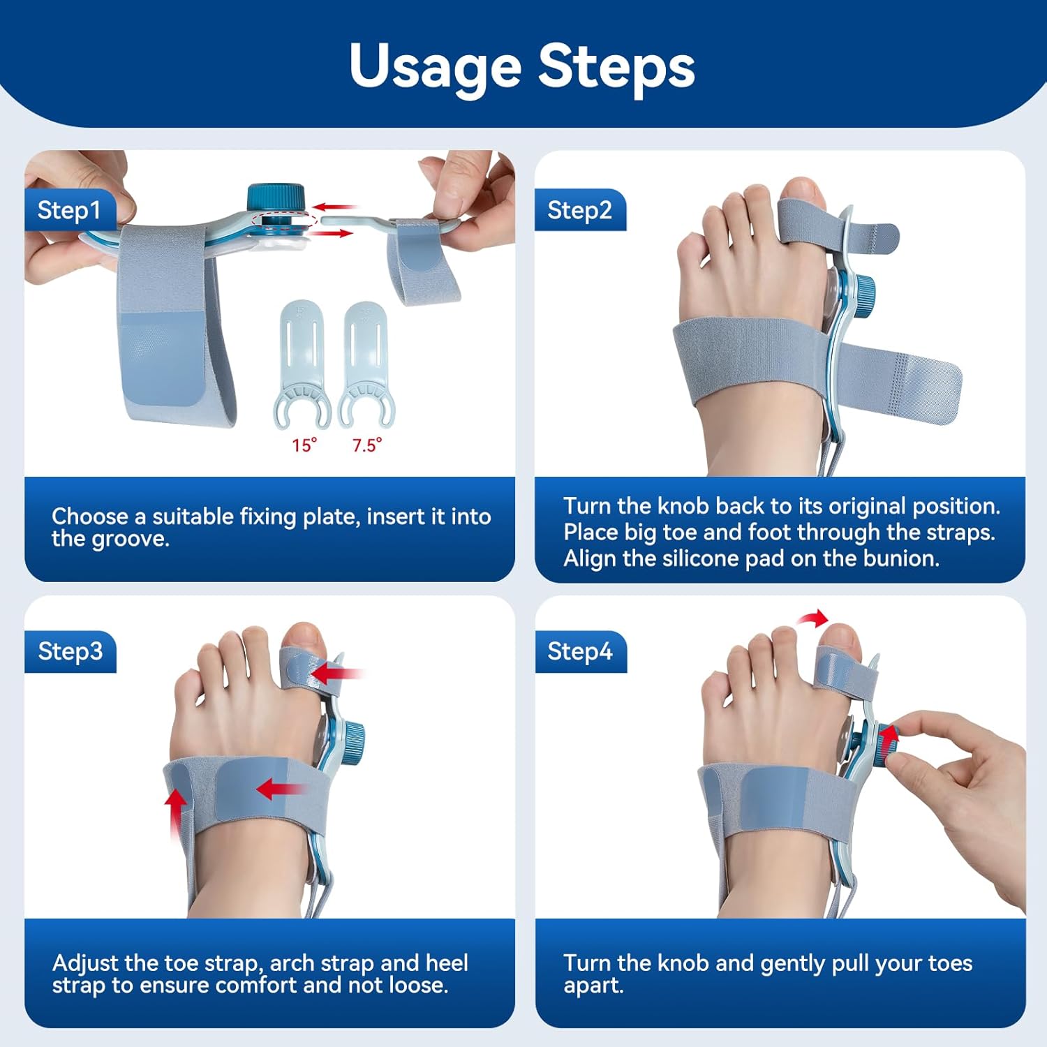 Four simple steps to use the TECHLOVE bunion corrector: Choose and insert the fixing plate, place your foot through the straps, adjust all straps for a snug fit, and finally turn the adjustment knob to begin gentle correction.